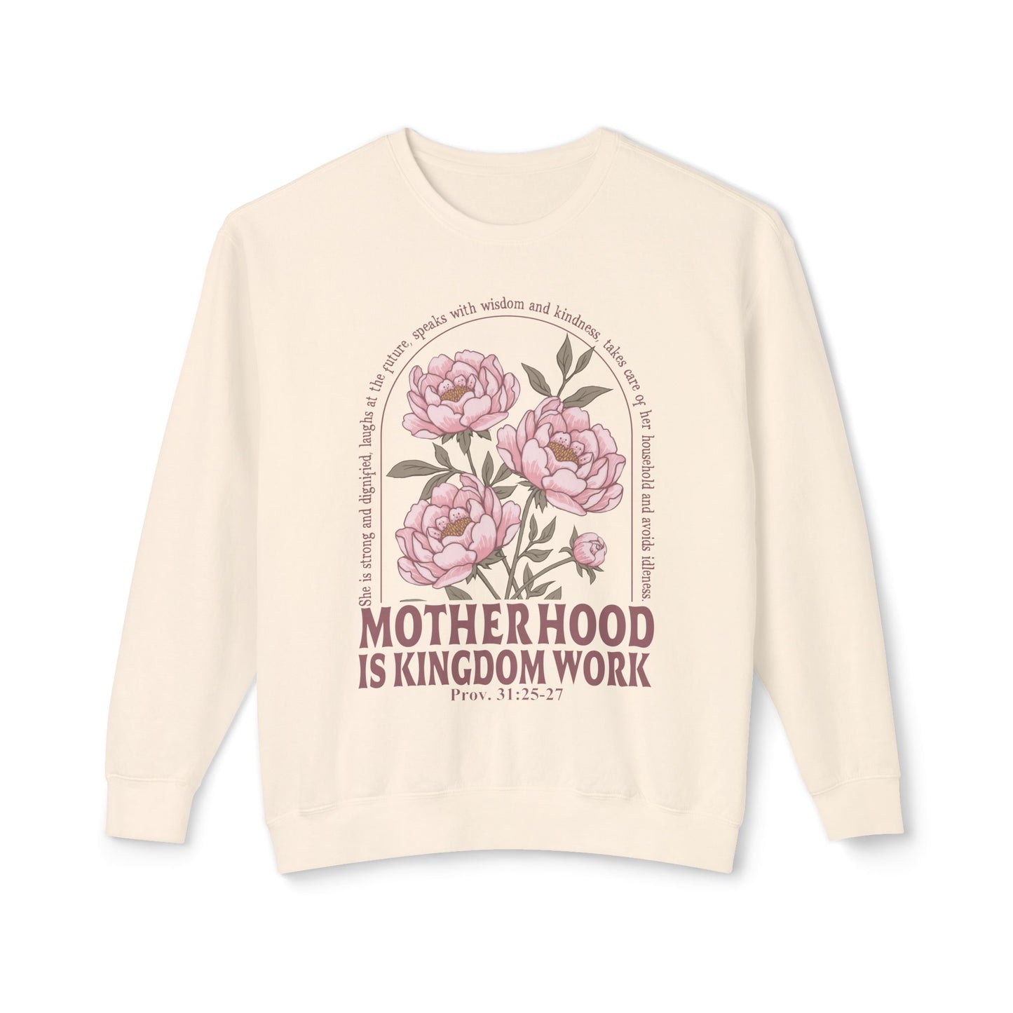 MOTHERHOOD IS KINGDOM WORK SWEATSHIRT