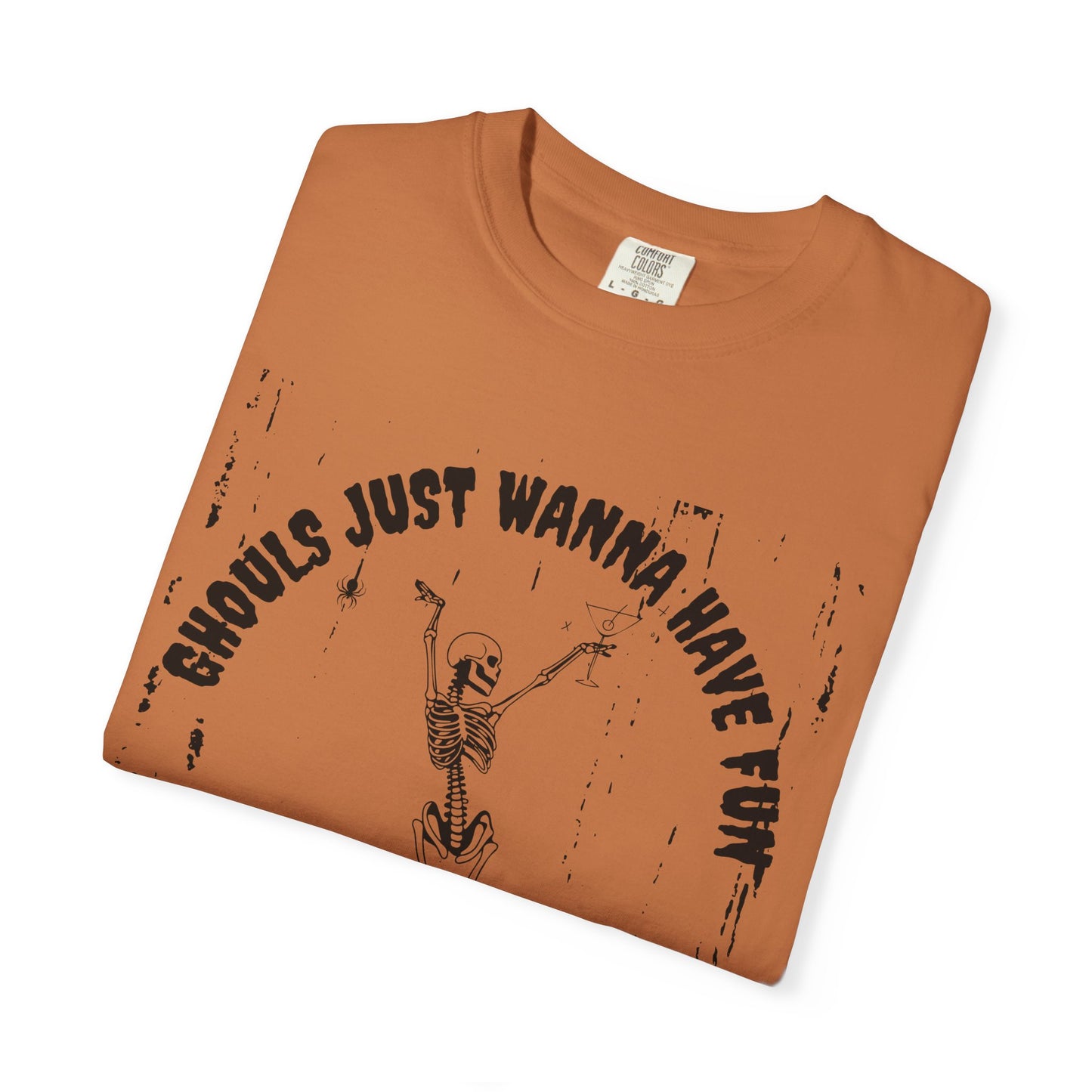 GHOUL'S JUST WANNA HAVE FUN TEE