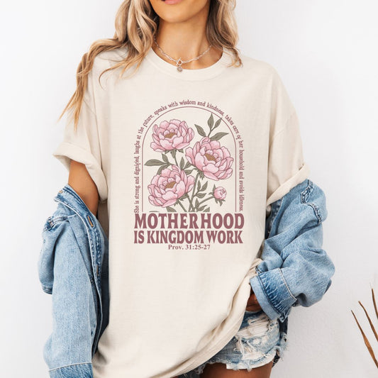 MOTHERHOOD IS KINGDOM WORK TEE